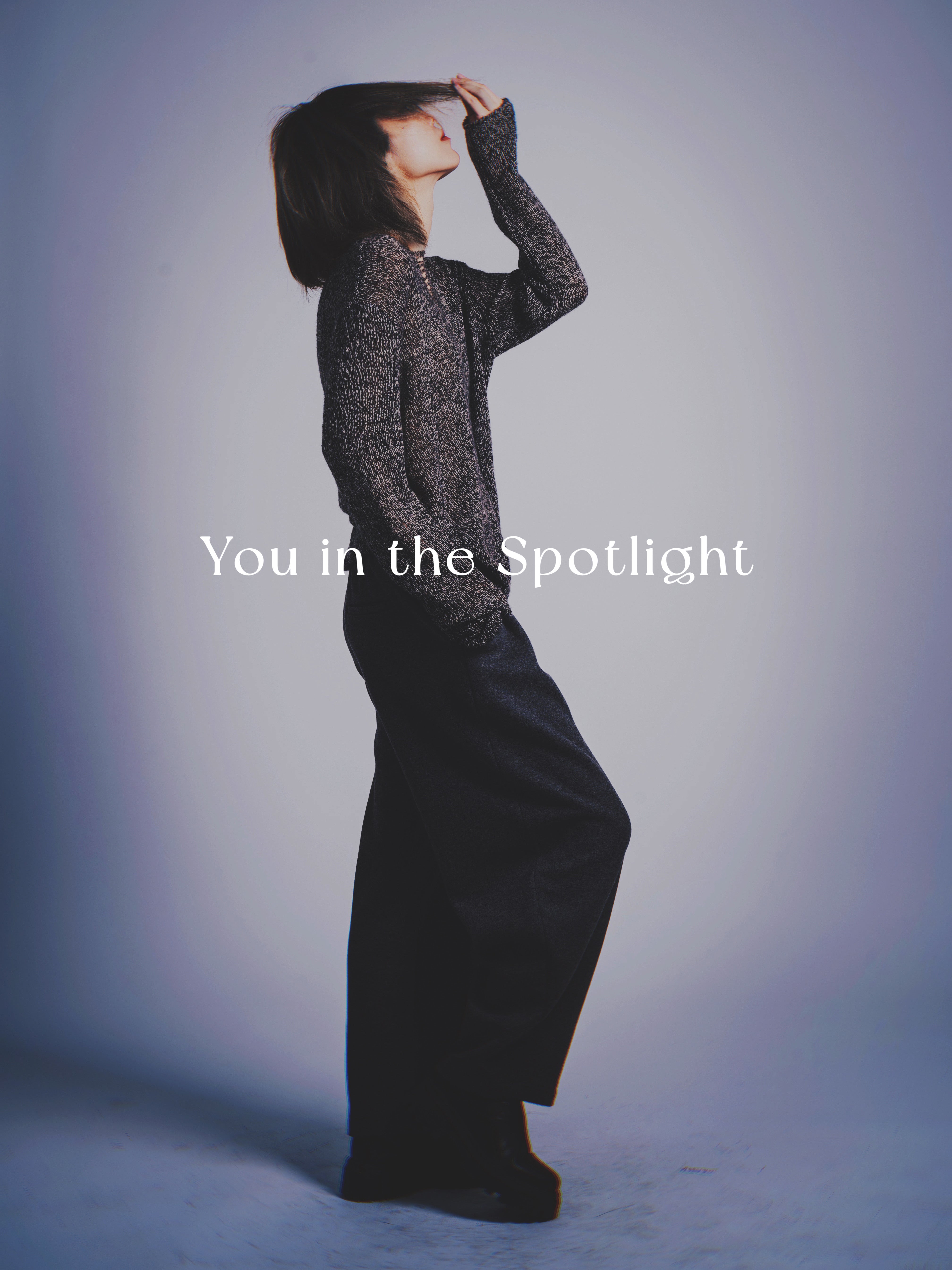 You in the Spotlight